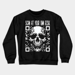 QR Code Skull: Scan at Your Own Risk Crewneck Sweatshirt